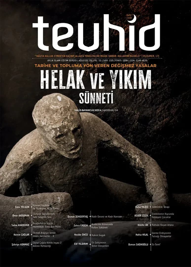 Tarihe ve Topluma Yön Veren Değişmez Yasalar: Helak ve Yıkım Sünneti – 1